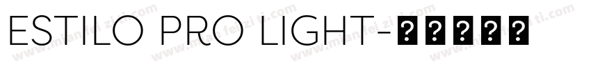 ESTILO PRO LIGHT字体转换
